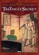 Le triangle secret Cycle 01 T03 - De cendre et d'or