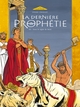 LA DERNIERE PROPHETIE - TOME 03 - SOUS LE SIGNE DE BA'AL