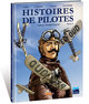HISTOIRES DE PILOTES T03 - CELESTIN ADOLPHE PEGOUD