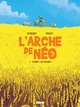L'ARCHE DE NEO - TOME 01 - A MORT LES VACHES