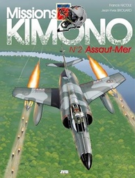 Missions Kimono - T02 – Assaut-Mer