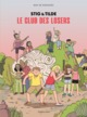 STIG & TILDE - T03 - LE CLUB DES LOSERS