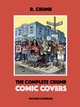 THE COMPLETE CRUMB COMIC COVERS