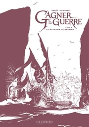 GAGNER LA GUERRE - TOME 2 - LE ROYAUME DE RESSINE (EDITION NOIR & BLANC)