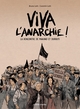 VIVA L'ANARCHIE - T01 - VIVA L'ANARCHIE ! VOL.1 - LA RENCONTRE DE MAKHNO ET DURRUTI