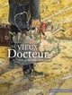 LE VIEUX DOCTEUR A.T. STILL, PIONNIER DE L'OSTEOPATHIE - ONE-SHOT - LE VIEUX DOCTEUR A. T. STILL, PI