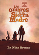Les ombres de la Sierra Madre - T01 - La niña Bronca