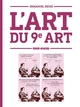 L' ART DU 9E ART - L'ART DU 9E ART