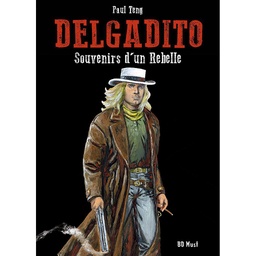 Delgadito - T02 N/B - Souvenirs d'un rebelle
