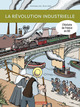 L'HISTOIRE DE FRANCE EN BD - LA REVOLUTION INDUSTRIELLE
