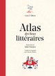 ATLAS DES LIEUX LITTERAIRES