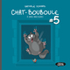 Chat-Bouboule – T05 - A gras raccourci