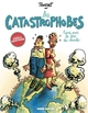 Les Catastrophobes - T01