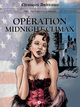 CHRONIQUES AMERICAINES T02 OPERATION  MIDNIGHT CLIMAX  - CHILDRESS CREEK