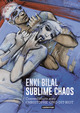 Enki Bilal Sublime chaos (Entretiens)