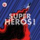 SUPER-HEROS ! - SOUS LE MASQUE