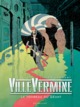 VilleVermine - T03 - Le tombeau du géant