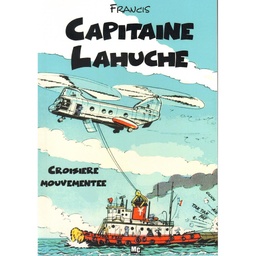 Capitaine Lahuche T02 Croisière mouvementée