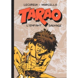 Tarao - L'enfant Sauvage - T05