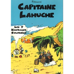 Capitaine Lahuche T03 - Les 7 naufragés solitaires
