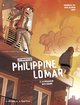 LES ENQUETES DE PHILIPPINE LOMAR - TOME 2 - LE BRAQUEUR DES COEURS / NOUVELLE EDITION