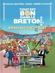 Tout est bon dans le Breton - T01 - Bienvenue chez nous