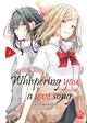 Whispering You a Love Song - T04