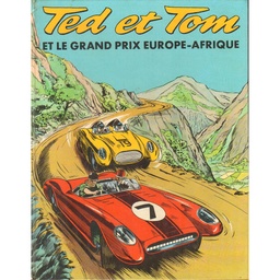 Ted et Tom -   Ted et Tom  et le grand prix Europe-Afrique