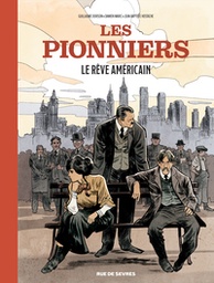 Les Pionniers - T02 - Le rêve américain