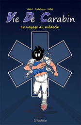 Vie De Carabin - T04 - Le voyage du médecin