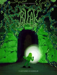 Bleak - T02 - 3 histoires d'horreur