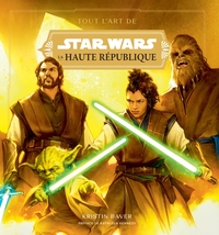 Tout l'art de Star Wars - La Haute République - T01