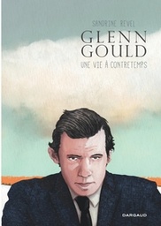 Glenn Gould, une vie à contretemps -  édition de poche