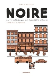 Noire, la vie méconnue de Claudette Colvin - édition de poche