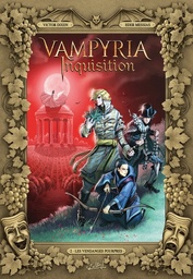 Vampyria Inquisition - T02 - Les vendanges pourpres