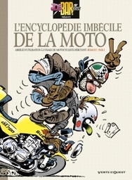 Joe Bar Team - L'encyclopédie imbécile de la moto