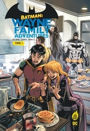 Batman: Wayne Family adventures - T01