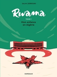 Rwama - T01 - Mon enfance en Algérie
