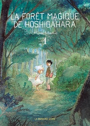 La forêt magique de Hoshigahara - T01