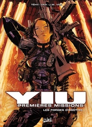 Yiu Premières missions - T07 - Les forces d'Egothik