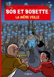 Bob & Bobette - T373 - La Mère Veille