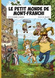 Le petit monde de Mont-Franchi