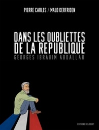 DANS LES OUBLIETTES DE LA REPUBLIQUE - ONE SHOT - DANS LES OUBLIETTES DE LA REPUBLIQUE - GEORGES IBR