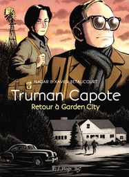 Truman Capote - Retour à Garden City