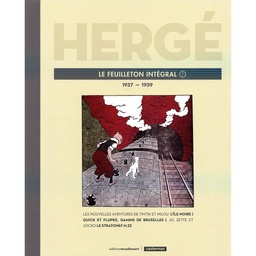 HERGE, LE FEUILLETON INTEGRAL - T07 - 1937 - 1939