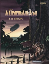 ALDEBARAN - TOME 4 - LE GROUPE