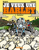 JE VEUX UNE HARLEY - T04 - JE VEUX UNE HARLEY - HARLEYLUIA !