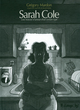 SARAH COLE - UNE HISTOIRE D'AMOUR D'UN CERTAIN TYPE