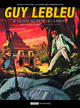 Guy Lebleu - T04 - La cité secrète de la mort