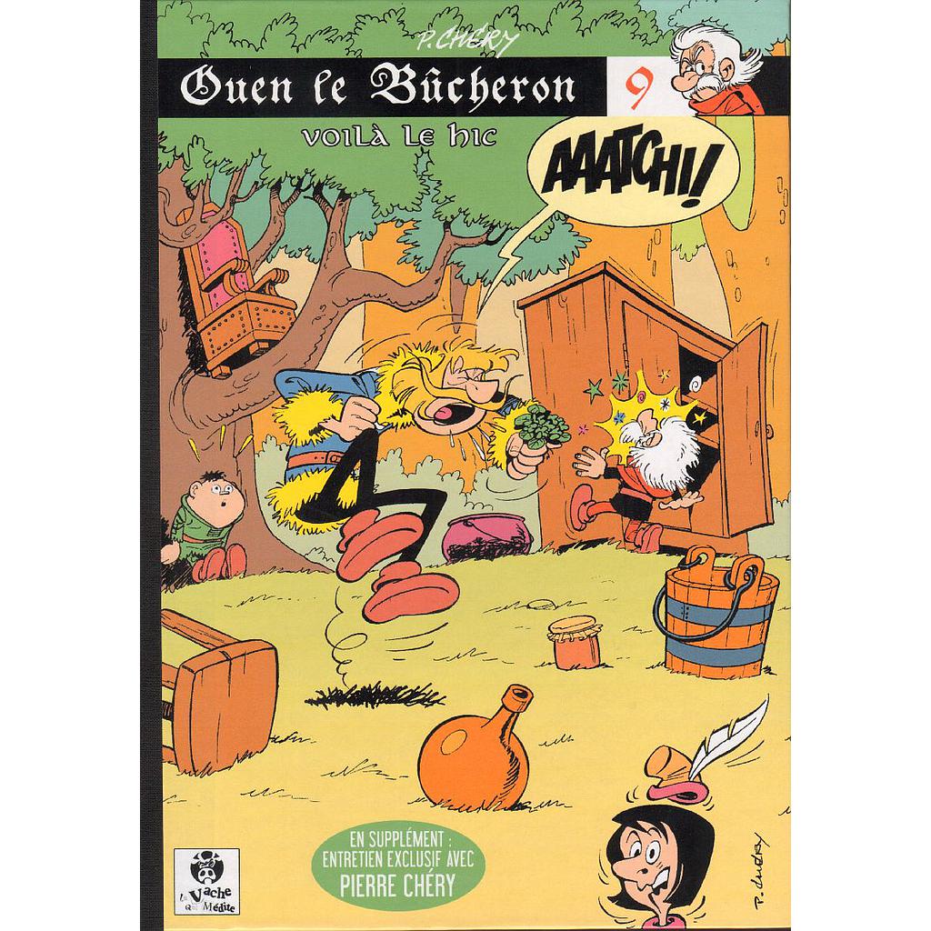 Ouen le bûcheron - T09 - Voilà le hic